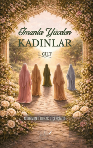 İmanla Yücelen Kadınlar