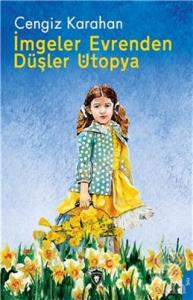 İmgeler Evrenden Düşler Ütopya