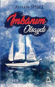 İmkanım Olsaydı