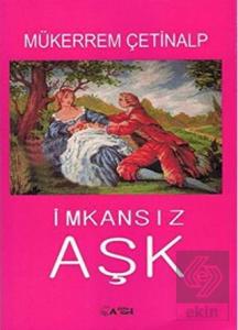 İmkansız Aşk Mükerrem Çetinalp