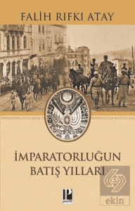 İmparatorluğun Batış Yılları