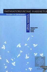İmparatorluktaki Hareketler Geçişler ve Görünümler