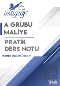 İmtiyaz Maliye A Grubu Pratik Ders Notu