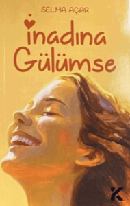 İnadına Gülümse