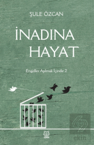 İnadına Hayat