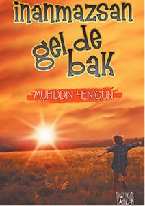 İnanmazsan Gel De Bak