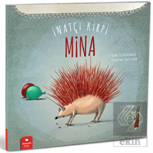 İnatçı Kirpi Mina