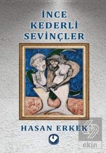 İnce Kederli Sevinçler