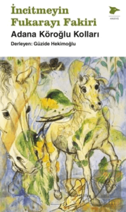 İncitmeyin Fukarayı Fakiri
