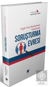 İngiliz Ceza Muhakemesi Hukukunda Soruşturma Evres