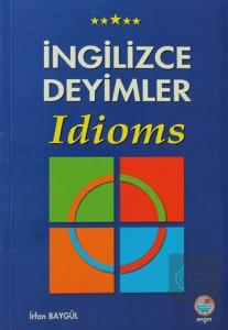 İngilizce Deyimler - Idioms