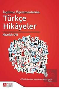 İngilizce Öğretmenlerine Türkçe Hikayeler