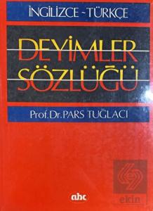 İngilizce - Türkçe Deyimler Sözlüğü