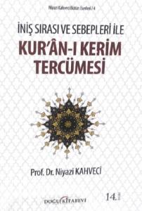 İniş Sırası ve Sebepleri ile Kur'an-ı Kerim Tercümesi
