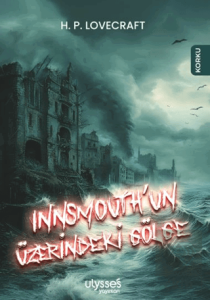 Innsmouth'un Üzerindeki Gölge