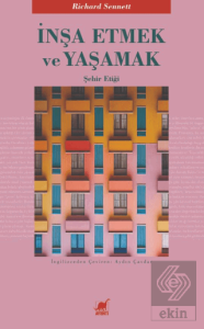 İnşa Etmek ve Yaşamak: Şehir Etiği