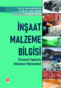 İnşaat Malzeme Bilgisi ( Tarımsal Yapılarda Kullanılan Malzemeleri ) Kenan Büyüktaş