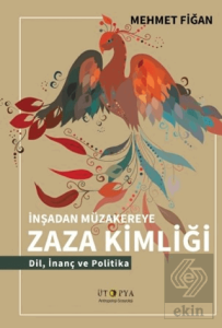 İnşadan Müzakereye Zaza Kimliği