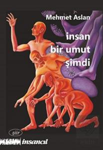 İnsan Bir Umut Şimdi