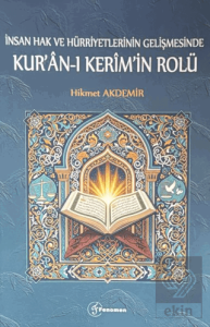 İnsan Hak ve Hürriyetlerinin Gelişmesinde Kuran-ı Kerimin Rolü