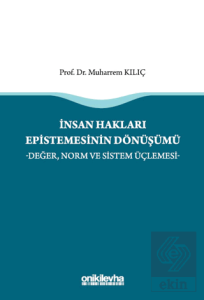 İnsan Hakları Epistemesinin Dönüşümü