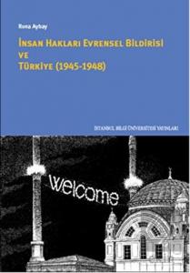 İnsan Hakları Evrensel Bildirisi ve Türkiye (1945-