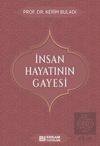 İnsan Hayatının Gayesi