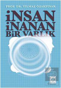 İnsan İnanan Bir Varlık