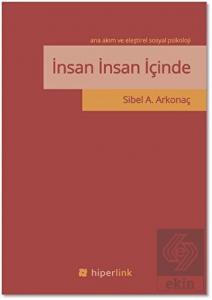 İnsan İnsan İçinde - Ana Akım ve Eleştirel Sosyal 