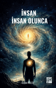 İnsan İnsan Olunca