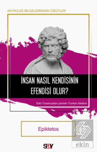 İnsan Nasıl Kendisinin Efendisi Olur?