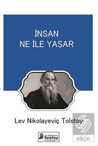 İnsan Ne İle Yaşar
