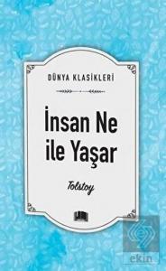 İnsan Ne İle Yaşar