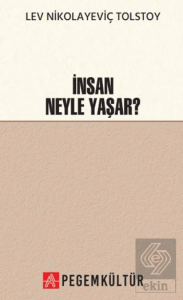 İnsan Neyle Yaşar