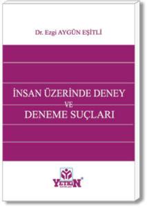 İnsan Üzerinde Deney ve Deneme Suçları