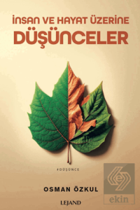 İnsan ve Hayat Üzerine Düşünceler