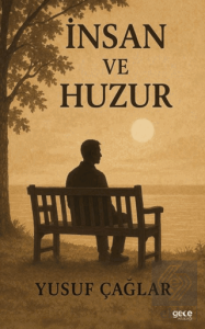 İnsan ve Huzur