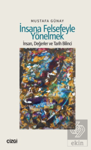 İnsana Felsefeyle Yönelmek