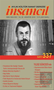 İnsancıl Aylık Kültür Sanat Dergisi Sayı: 337 Ağustos 2018