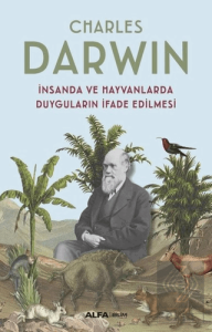 İnsanda ve Hayvanlarda Duyguların İfade Edilmesi