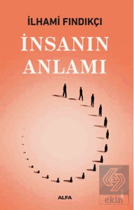 İnsanın Anlamı