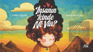 İnsanın İçinde Ne Var?