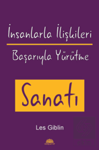 İnsanlarla İlişkileri Başarıyla Yürütme Sanatı