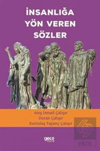 İnsanlığa Yön Veren Sözler