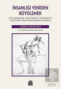 İnsanlığı Yeniden Büyülemek