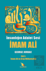 İnsanlığın Adalet Sesi İmam Ali 5. Cilt