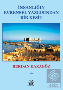İnsanlığın Evrensel Yazgısından Bir Kesit