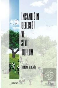 İnsanlığın Geleceği ve Sivil Toplum