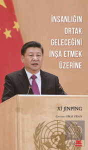 İnsanlığın Ortak Geleceğini İnşa Etmek Üzerine