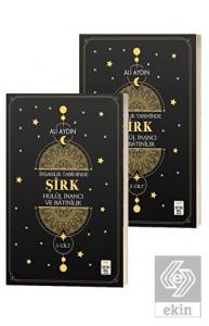 İnsanlık Tarihinde Şirk Hulul İnancı ve Batınılik 